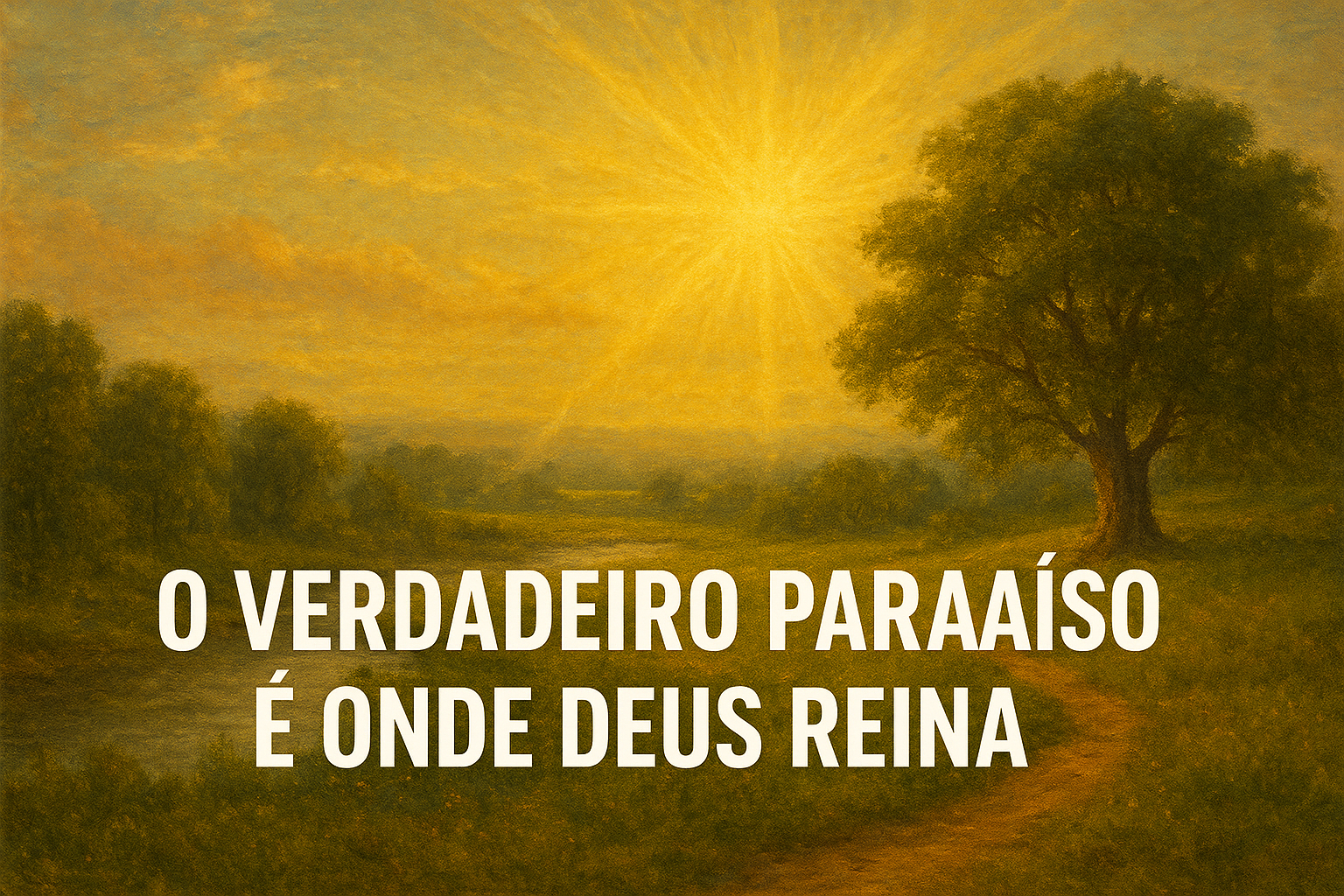 o verdadeiro paraiso o verdadeiro paraiso