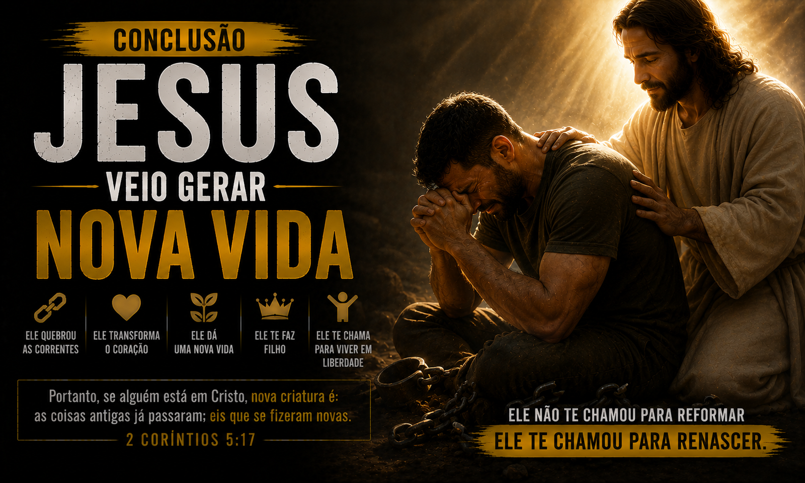 conclusão — jesus veio gerar nova vida conclusão — jesus veio gerar nova vida